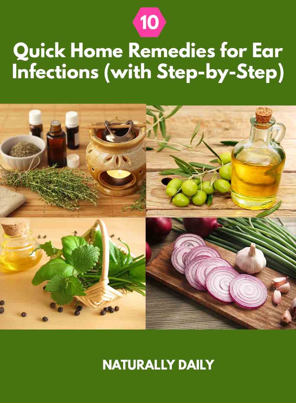 10 Quick Home Remedies for Ear Infections (with Step