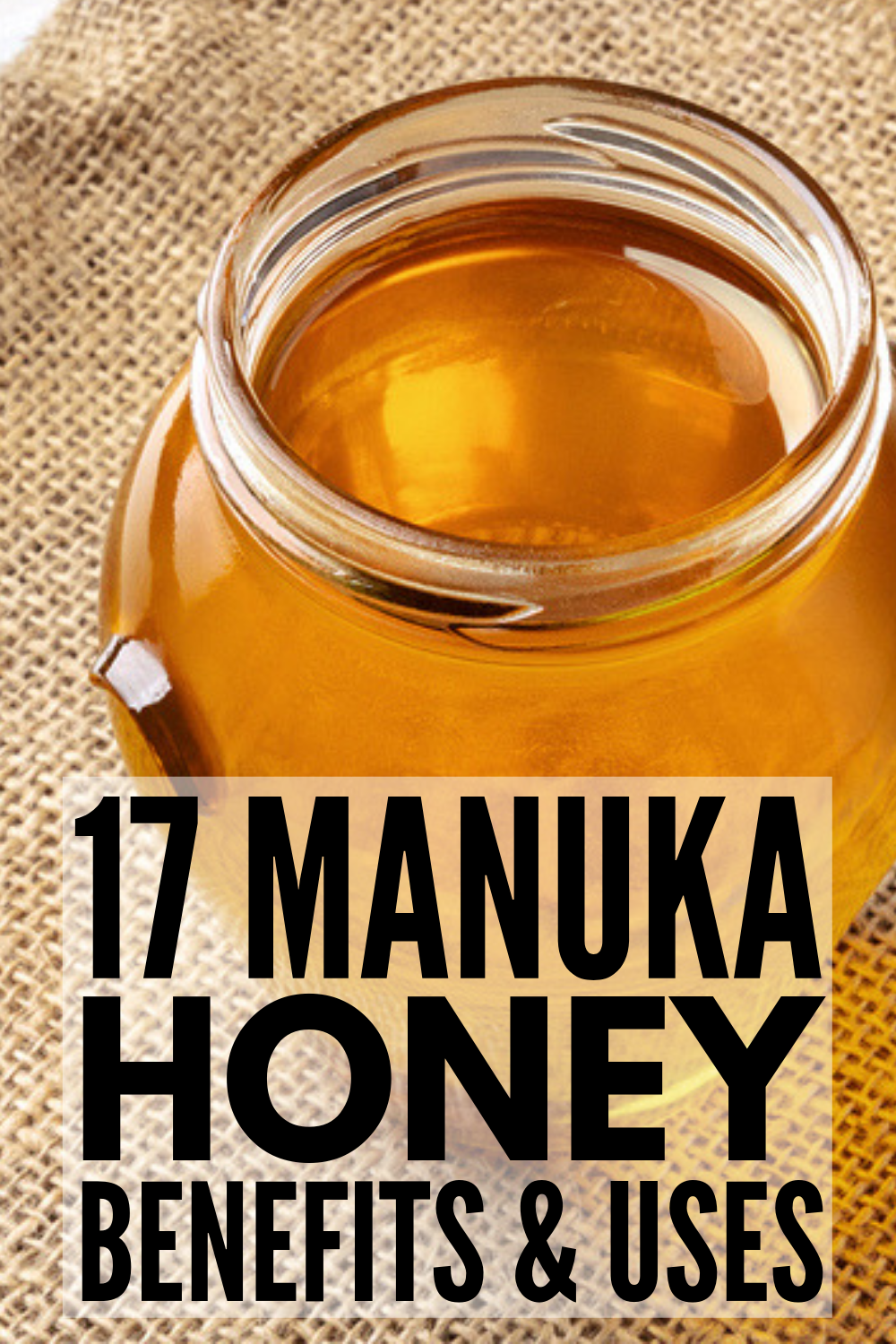 17 Manuka Honey Benefits and Uses You