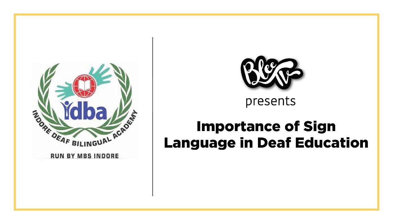 BleeTV Webinar: Importance of Sign Language in Deaf ...