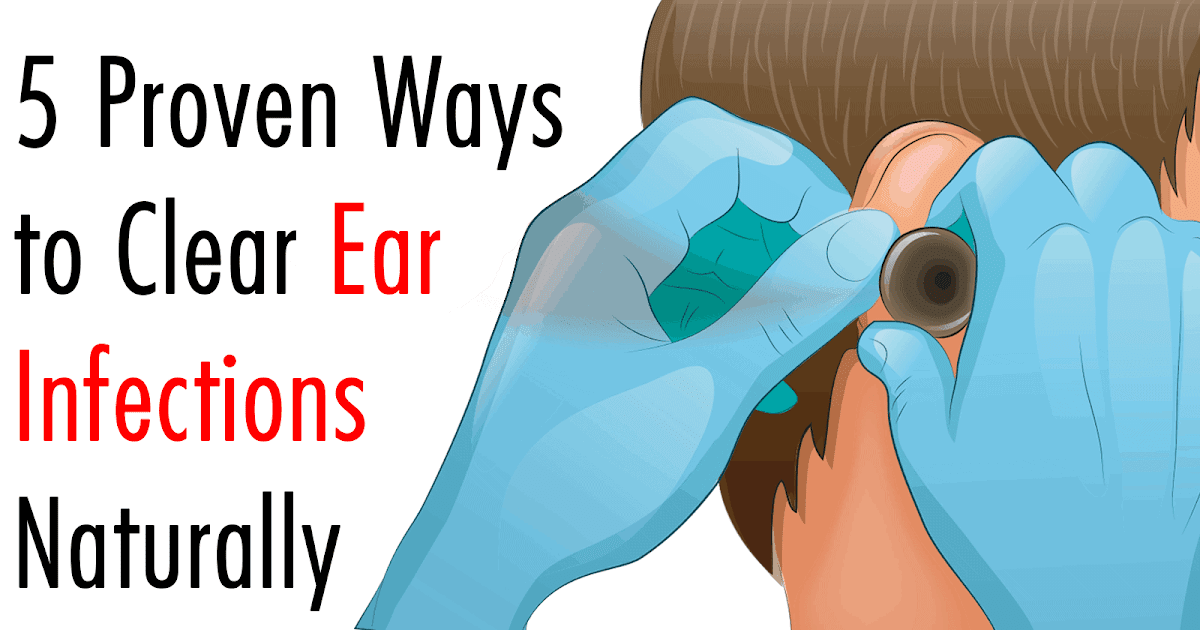 How To Clear An Ear Infection At Home