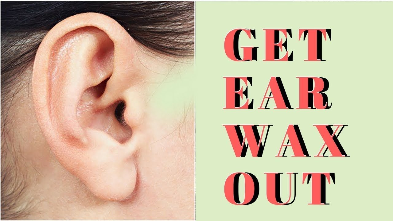 How To Get Earwax Out Of Your Ear At Home