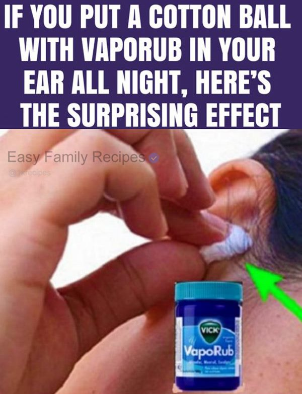 She Puts Vaporub On A Cotton Ball And Sticks It In Her Ear ...