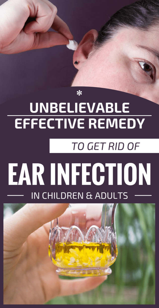 Unbelievable Effective Remedy To Get Rid Of Ear Infection In Children ...